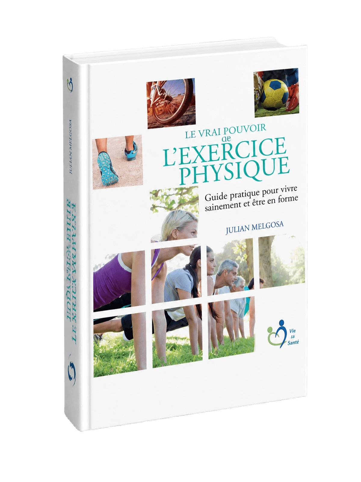 Couverture du livre Le Vrai Pouvoir de l’Exercice Physique