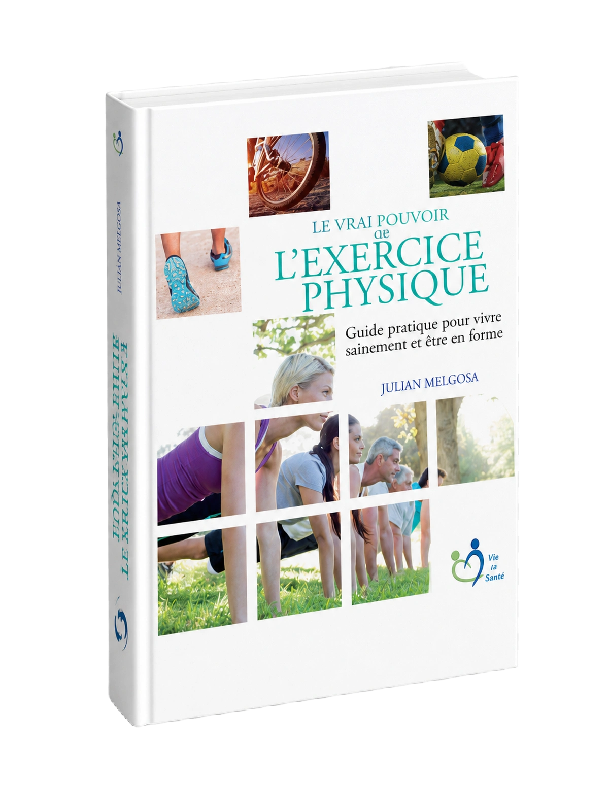 Couverture du livre Le Vrai Pouvoir de l’Exercice Physique
