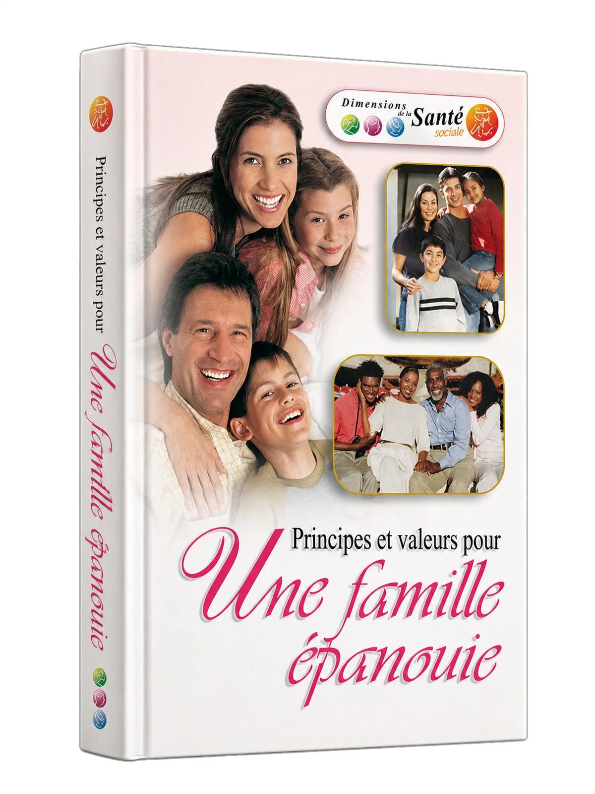 Couverture du livre Une famille épanouie